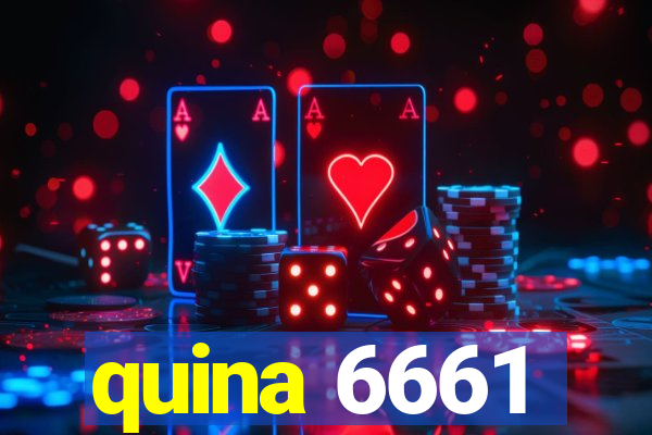 quina 6661